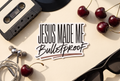 Jesus Made Me Bulletproof Sticker | Inspirational Christian Gift